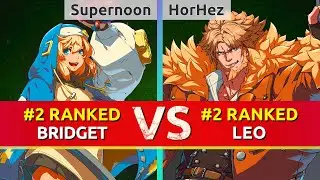 GGST ▰ Supernoon (#2 Ranked Bridget) vs HorHez (#2 Ranked Leo). High Level Gameplay