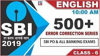 500 + | Error Correction Series | Part 3 | Foundation to High | SBI Class 2019 | English | 10:00 AM