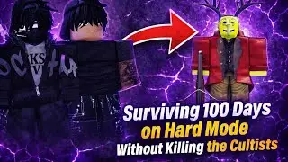 😱Surviving 100 Days on HARD MODE Without Killing Cultists