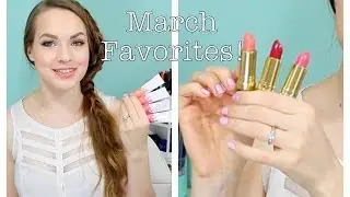 March Favorites 2014!