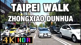 Taipei walk【4K】Taiwan 2021 - Zhongxiao Dunhua - Aug 22