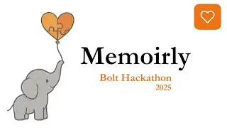 Memoirly Bolt Hackathon 2025
