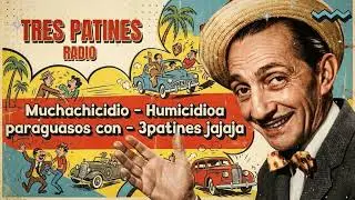 🤣 ¡Guerra de Paraguazos! Tres Patines comete 