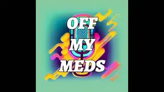 Child Actor Confessions (Sorry, Neds fans) | Off My Meds Pod