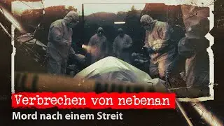 Verbrechen von nebenan 2026 | Mord nach einem Streit | True crime deutsch podcast