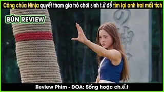 Công chúa Ninja tham gia trò chơi sinh tử tìm lại anh trai mất tích-REVIEW PHIM: DOA: SỐNG HOẶC CHẾT