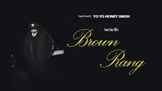 Brown Rang in 90&rsquo;s Retro Style &ndash; Orignal Sung by YO YO Honey Singh || GRB Production House
