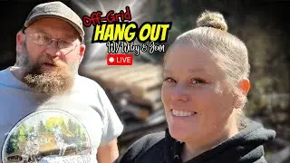 LIVE: Off-Grid Hang Out | What We&rsquo;ve Been Up To #livestream