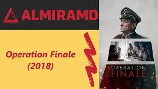 Operation Finale - 2018 Trailer