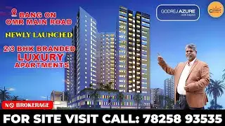 Godrej Azure l Phase 3 l New Launch l 2 & 3 BHk Homes in Chennai l Chennai Homes