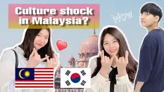 Culture Shock in Malaysia?!