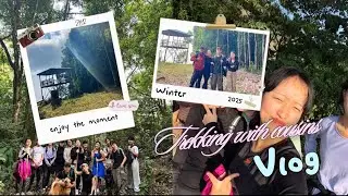 Trekking with chaotic cousins🤪