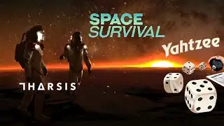 Tharsis:  Space Survival, with Yahtzee rules