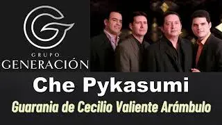 Che Pykasumi (Guarania de Cecilio Valiente Ar&aacute;mbulo) - GRUPO GENERACI&Oacute;N DE VILLARRICA [2010]