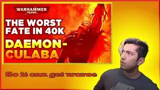 Marine Reacts to The Chaos DAEMONCULABA: Worst Fate in 40k