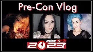 I BEAT Con Crunch! - Anime North 2023: Pre-Con Vlog