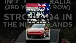 Tesla Model Y #1 EV in Australia (3rd Year) + Strong Netherlands Q4