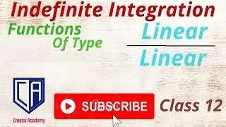 Integration|| Solve Linear/Linear Form Easy Method by #CREATORACADEMYFORMATHS