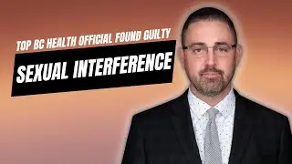 Top BC health official found guilty of sexual interference. Punishment to be set out Feb. 13, 2023.