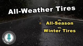 All-Weather vs. All-Season vs. Winter tires