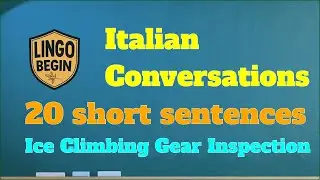 Italian Conversations｜20 short sentences｜Ice Climbing Gear Inspection #italianlearning  #beginners