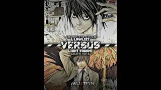 CTW L vs Canon Light || #deathnote #lightyagami #llawliet #changetheworld