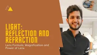 Light (Lecture 7) by Nirwan Pawar | 10th CBSE | Lens Formula, Magnification and Power of Lens