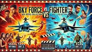 Box Office Collection Prediction: Sky Force vs Fighter Movies Day 2 Comparison