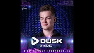 DUSK | Thomas Coastline FOREVER IN OUR HEARTS Live Stream | 24. 2. 2023