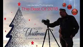Landscape Photography...Best of 2018