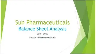 Should you invest in Sun pharmaceuticals?  Balance Sheet and Fundamental Analysis Jan 2020 Part 2
