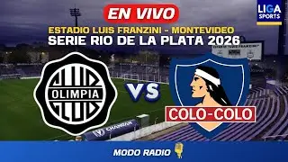 OLIMPIA VS. COLO COLO | SERIE RIO DE LA PLATA 2026 | EN VIVO !