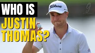 JUSTIN THOMAS HISTORY 101: Who is He, When Did He Turn Pro, & Why Does He Keep Winning?