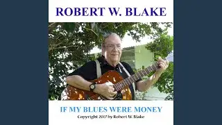 If My Blues Were Money