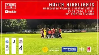 Match Highlights | Warrington Rylands 3 4 Ashton United | 13 08 2024 | NPL Premier