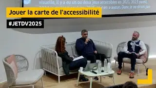 Jouer la carte de l’accessibilité ! (Jérôme DUPIRE et Mehdi SMAEL BERAHAL) - JETDV25