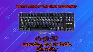 UNBOXING OF COSMIC BYTE CB-GK-16 MECHANICAL KEYBOARD|AND FORTNITE GAMEPLAY