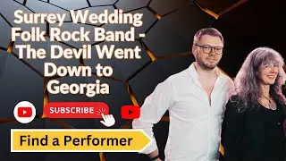 Surrey Wedding Folk Rock Band - The Devil Went Down to Georgia (cover) || Find a Performer