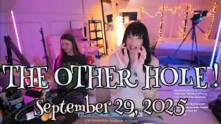 ICKYstreams 2025-09-29 Stream: THE OTHER HOLE !