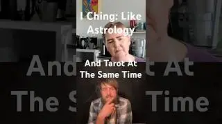 I Ching: Like Astrology and Tarot at the Same Time
