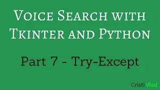 Voice Search with Tkinter and Python - 7 - Try-Except for the Recognizer