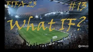 FIFA 23 Player Career mode - What If? #13 - National Team?