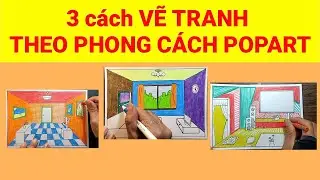 vẽ tranh theo phong c&aacute;ch nghệ thuật pop art lớp 9 -Một số tr&agrave;o lưu của nghệ thuật đương đại thế giới