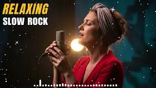 Nice Slow Rock Music for Deep Calm and Relaxation