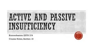 Active and Passive Insufficiency - Biomechanics