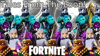 Fortnite- Tales From The Loop!
