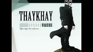 Thaykhay : Horror vacui Full album