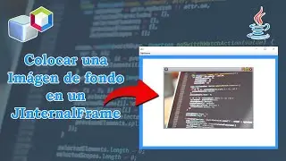 Colocar imagen de fondo a un JInternalFrame | Java + NetBeans ✅