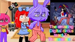 💢The amazing digital circus 🎪react to themselves💦 gacha 🔥reaction part 9 special ✨