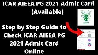 ICAR AIEEA PG 2021 Admit Card (Available) - How to Download ICAR AIEEA PG 2021Admit Card Online Mode